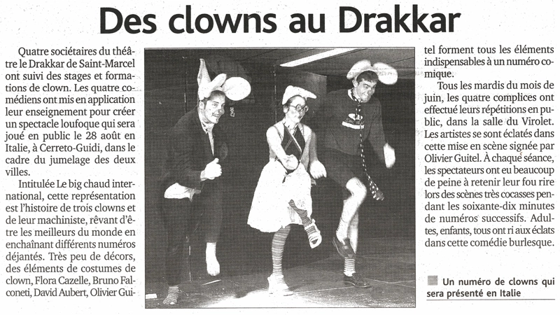 Des clowns au Drakkar